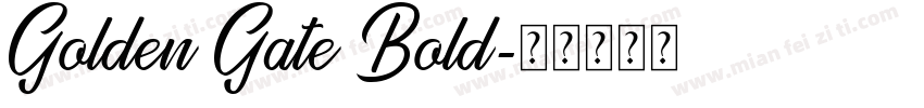 Golden Gate Bold字体转换